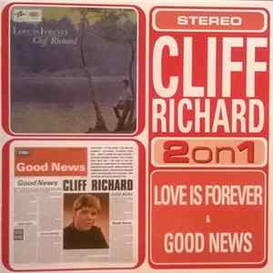 Download Cliff Richard - Love Is Forever & Good News