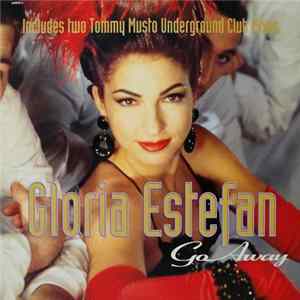 Download Gloria Estefan - Go Away