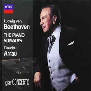 Download Claudio Arrau - Ludwig Van Beethoven - The Piano Sonatas