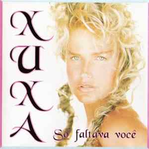 Download Xuxa - Só Faltava Você