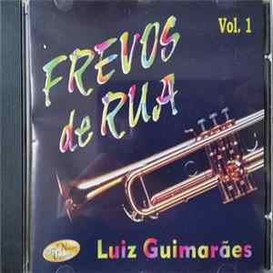 Download Luiz Guimarães - Frevos de Rua