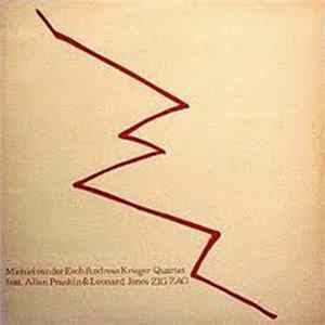 Download Michiel Van Der Esch / Andreas Krieger Quartet Feat. Allan Praskin & Leonard Jones - Zig Zag