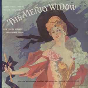 Download Franz Lehar, Christopher Hassall, Sadler's Wells Opera Company And Sadler's Wells Orchestra, William Reid - Sadler's Wells Theatre Presents Franz Lehar's The Merry Widow