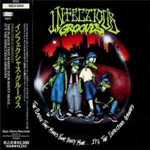 Download Infectious Grooves - The Plague That Makes Your Booty Move... It's The Infectious Grooves