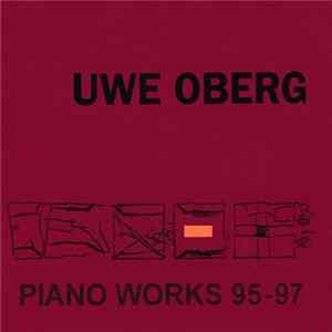 Download Uwe Oberg - Piano Works 1995-1997