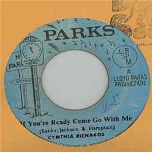 Download Cynthia Richards / Skin, Flesh & Bones - If You're Ready Come Go With Me / Yes I'm Ready