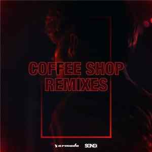 Download Sunnery James & Ryan Marciano - Coffee Shop (Remixes)