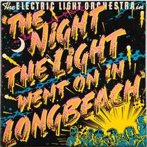 Download Electric Light Orchestra - The Night The Light Went On In Longbeach