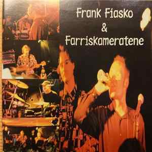Download Frank Fiasko & Farriskameratene - Kyss, Klapp & Klem