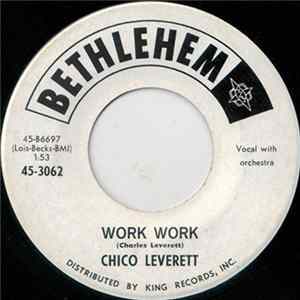 Download Chico Leverett - Work Work / Baby (Don't Leave)