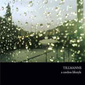 Download Tillmanns - A Careless Lifestyle