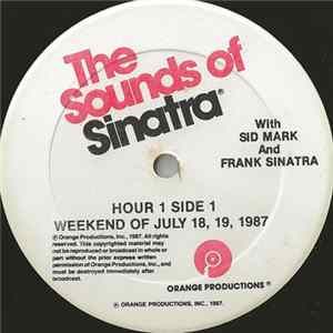 Download Sid Mark And Frank Sinatra - The Sounds Of Sinatra - Weekend Of July 18, 19, 1987