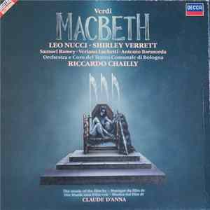 Download Verdi - Leo Nucci, Shirley Verrett, Samuel Ramey, Veriano Luchetti, Antonio Barasorda, Orchestra e Coro del Teatro Comunale di Bologna, Riccardo Chailly - Macbeth