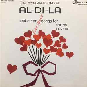 Download The Ray Charles Singers - Al-Di-La And Other Extra Special Songs For Young Lovers