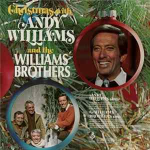 Download Andy Williams & The Williams Brothers - Christmas With Andy Williams And The Williams Brothers