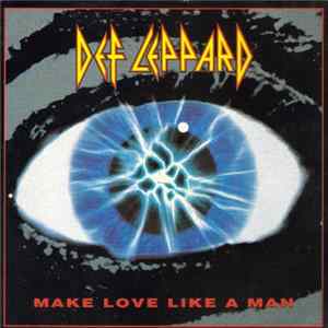 Download Def Leppard - Make Love Like A Man