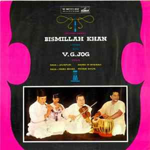 Download Shehnai Nawaz Bismillah Khan With V. G. Jog - Bismillah Khan With V. G. Jog