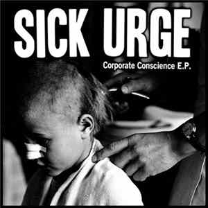 Download Sick Urge - Corporate Conscience