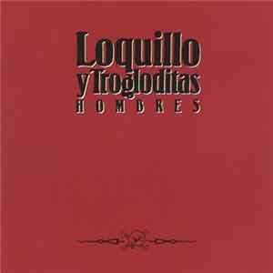 Download Loquillo Y Trogloditas - Hombres
