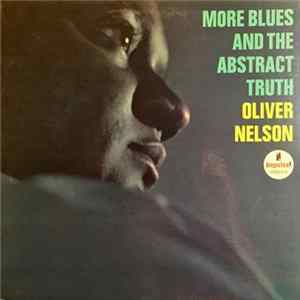 Download Oliver Nelson - More Blues And The Abstract Truth