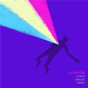 Download Flowjob - 10000 Smiles Away