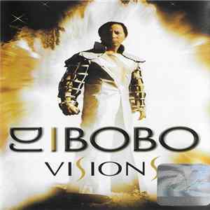 Download DJ BoBo - Visions
