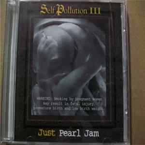 Download Pearl Jam - Self Pollution III