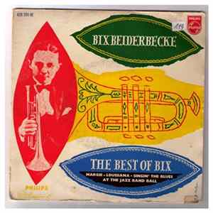 Download Bix Beiderbecke - The Best Of Bix