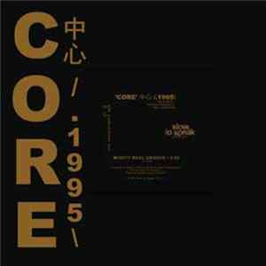 Download C.V.O. - 'Core' 中心 /.1995 : Mighty Real Groove