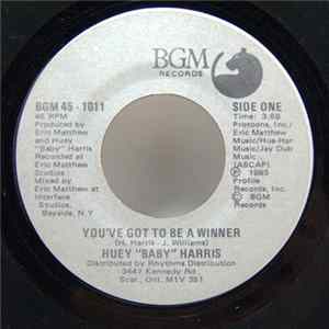 Download Huey "Baby" Harris - You've Got To Be A Winner