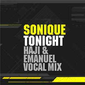 Download Sonique - Tonight (Haji & Emanuel Vocal Mix)
