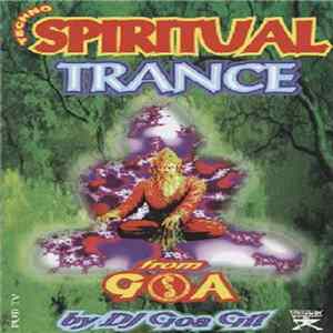 Download DJ Goa Gil - Techno Spiritual Trance