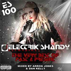 Download Dan Kelly / Arron Jones / Various - ES100 Past & Present