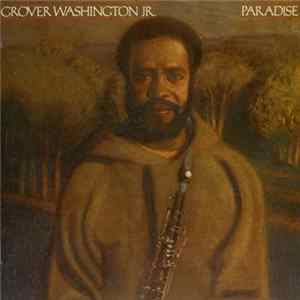 Download Grover Washington, Jr. - Paradise