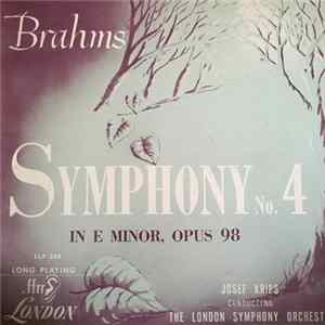 Download Brahms - The London Symphony Orchestra, Josef Krips - Symphony No. 4 In E Minor, Opus 98