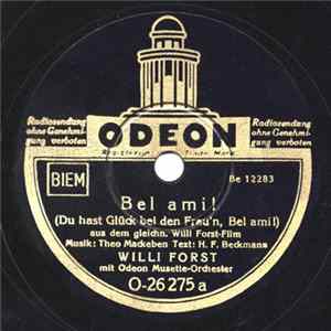 Download Willi Forst - Bel Ami ! / Gnädige Frau, Wo War'n Sie Gestern?