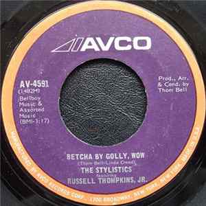 Download The Stylistics Featuring Russell Thompkins, Jr. - Betcha By Golly, Wow / Ebony Eyes