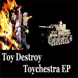 Download Toy Destroy - Toychestra EP