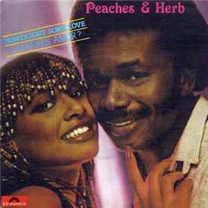 Download Peaches & Herb - Howzabout Some Love = ¿Quieres Amor?