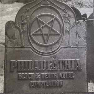 Download Various - Philadeathia - Black & Death Metal Compilation