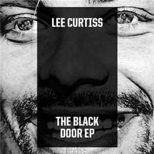 Download Lee Curtiss - The Black Door EP