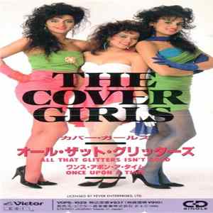Download The Cover Girls - All That Glitters Isn't Gold