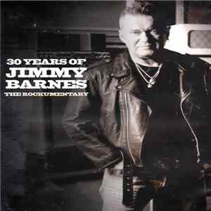 Download Jimmy Barnes - 30 Years Of Jimmy Barnes - The Rockumentary