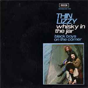 Download Thin Lizzy - Whisky In The Jar / Black Boys On The Corner