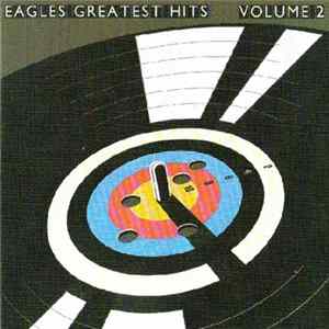 Download Eagles - Eagles Greatest Hits Volume 2