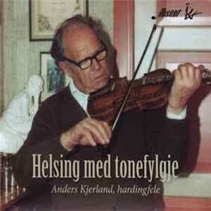 Download Anders Kjerland - Helsing Med Tonefylgje