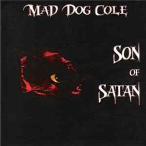Download Mad Dog Cole - Son Of Satan