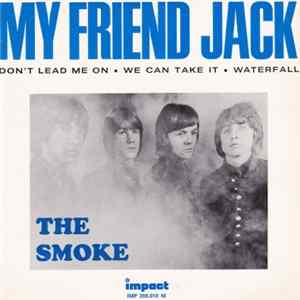 Download The Smoke - My Friend Jack