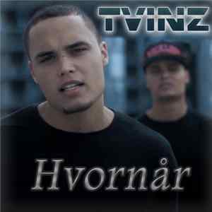 Download Tvinz - Hvornår