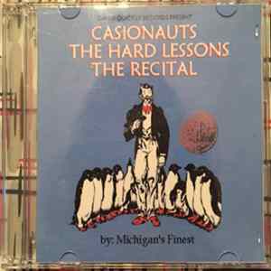 Download The Casionauts, The Hard Lessons, The Recital - Split